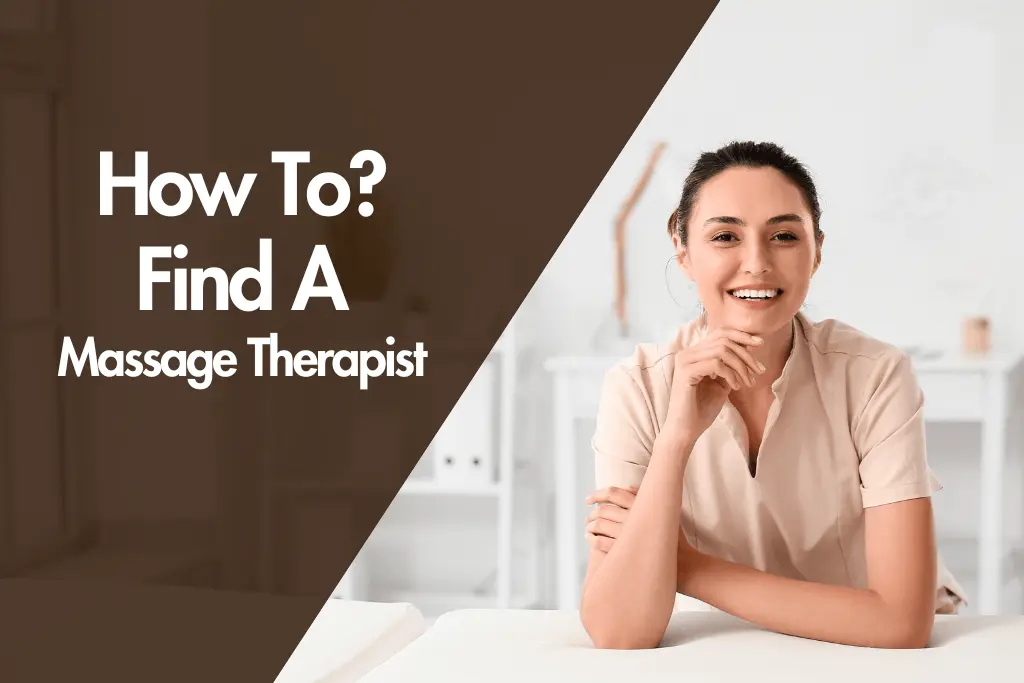 How To Find A Massage Therapist