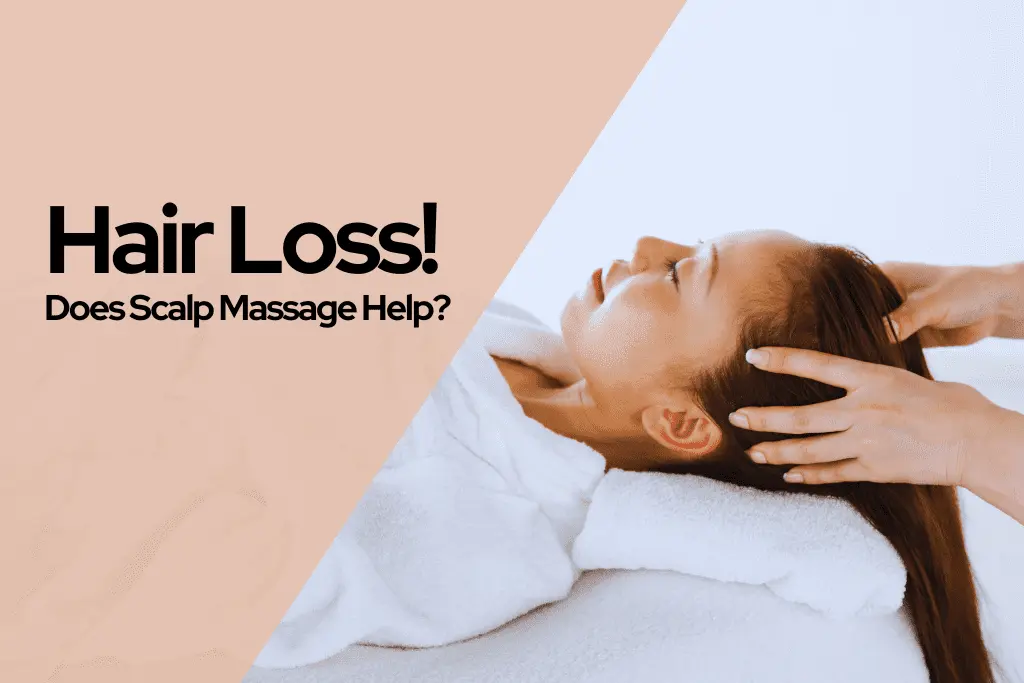 Does Scalp Massage Help Hair Loss