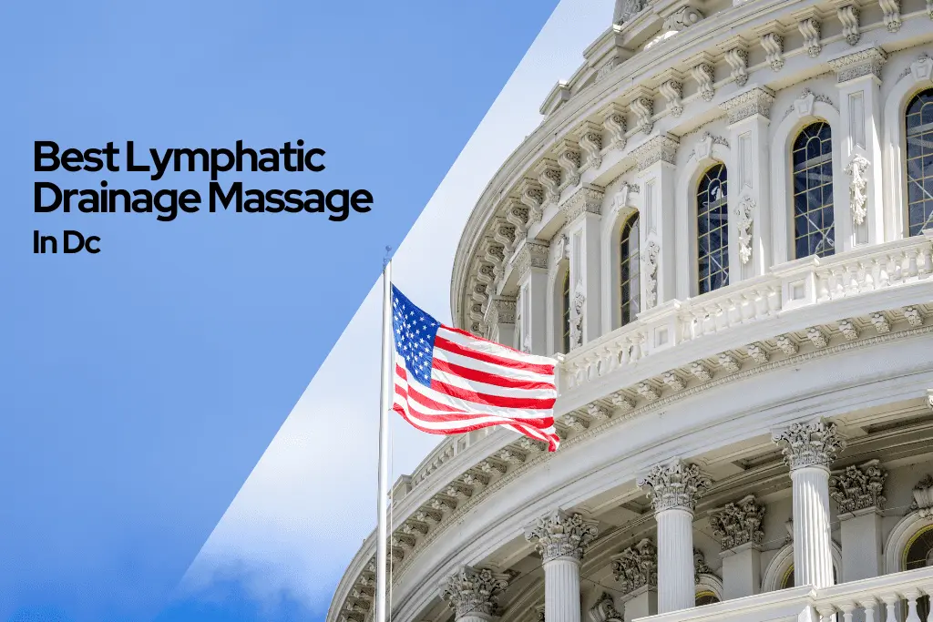 Best Lymphatic Drainage Massage In Dc