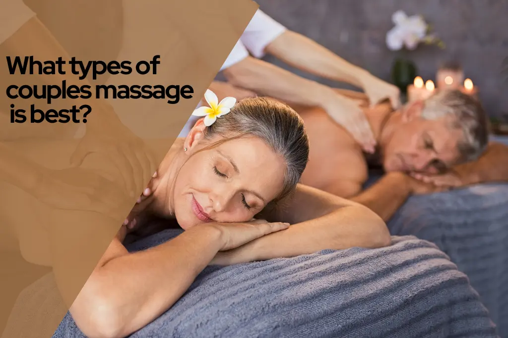 What Types of Couples Massage is best?