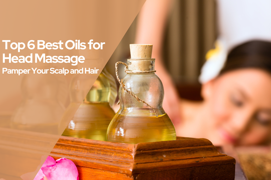 best oils for head massage
