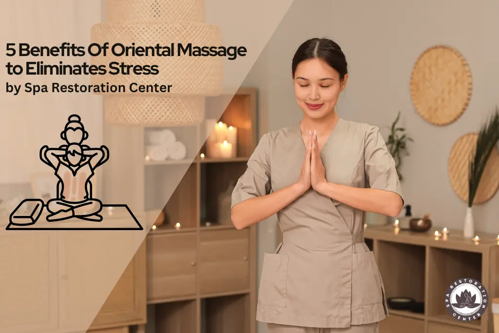 benefits of oriental massage