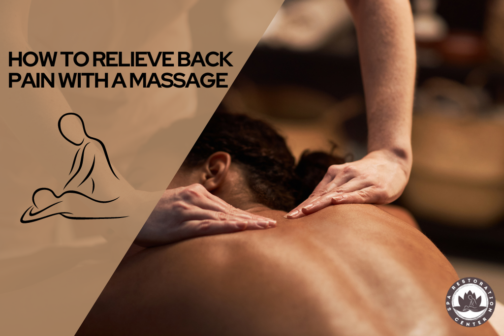 HOW TO RELIEVE BACK PAIN WITH A MASSAGE