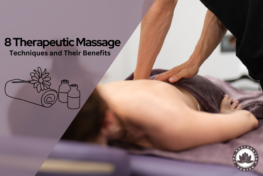 Therapeutic Massage Techniques and Their Benefits