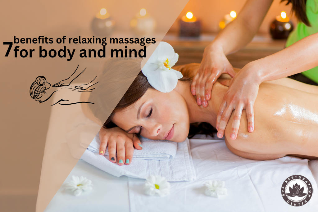 7 benefits of relaxing massages for body and mind