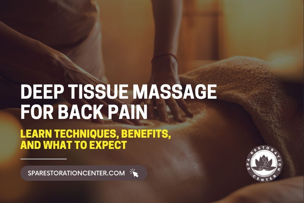 Deep Tissue Massage for Back Pain