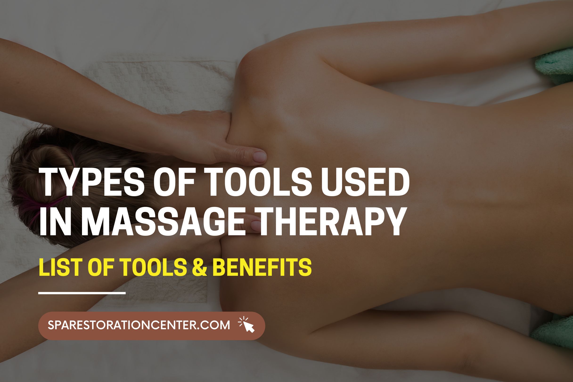 Tools in Massage Therapy