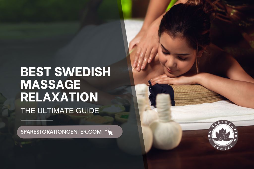Best Swedish massage relaxation