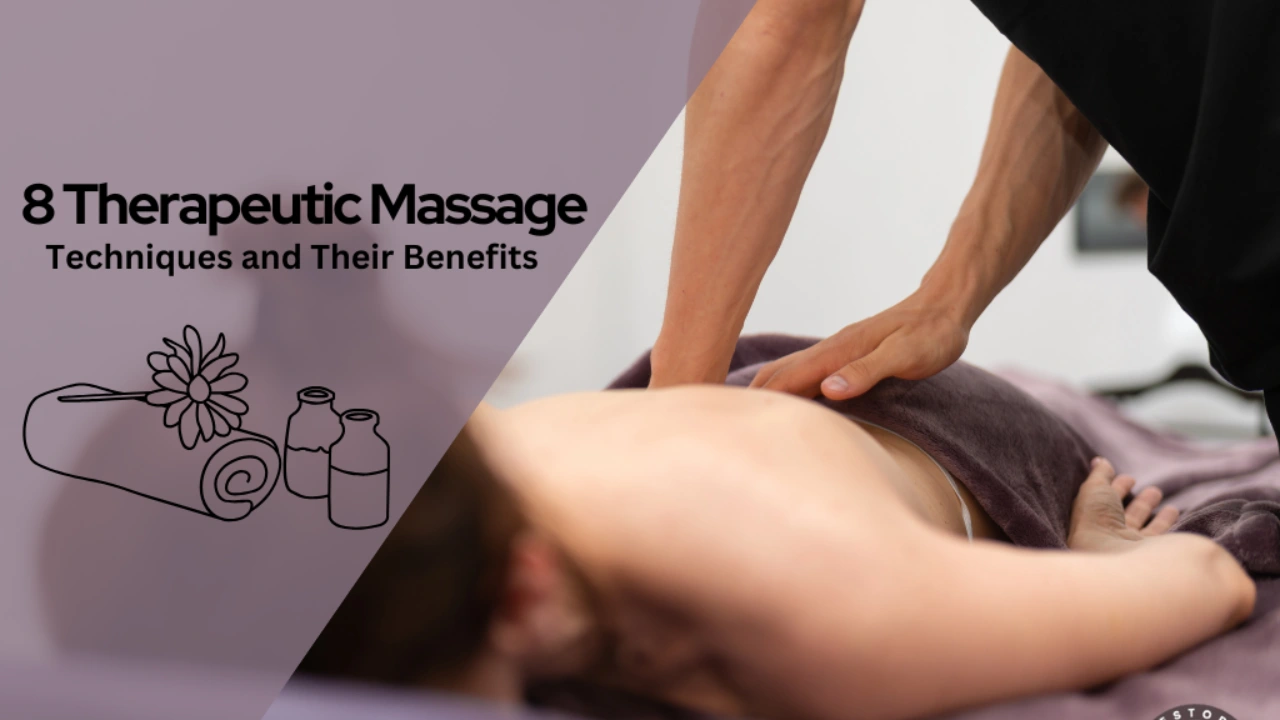 Therapeutic Massage Techniques and Their Benefits