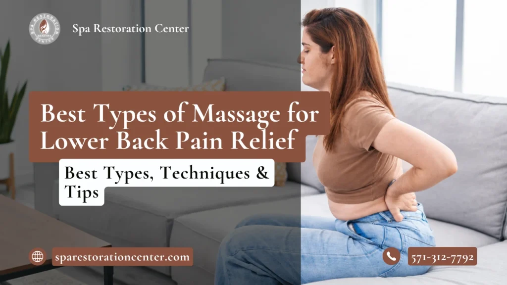 Best Types of Massage for Lower Back Pain Relief