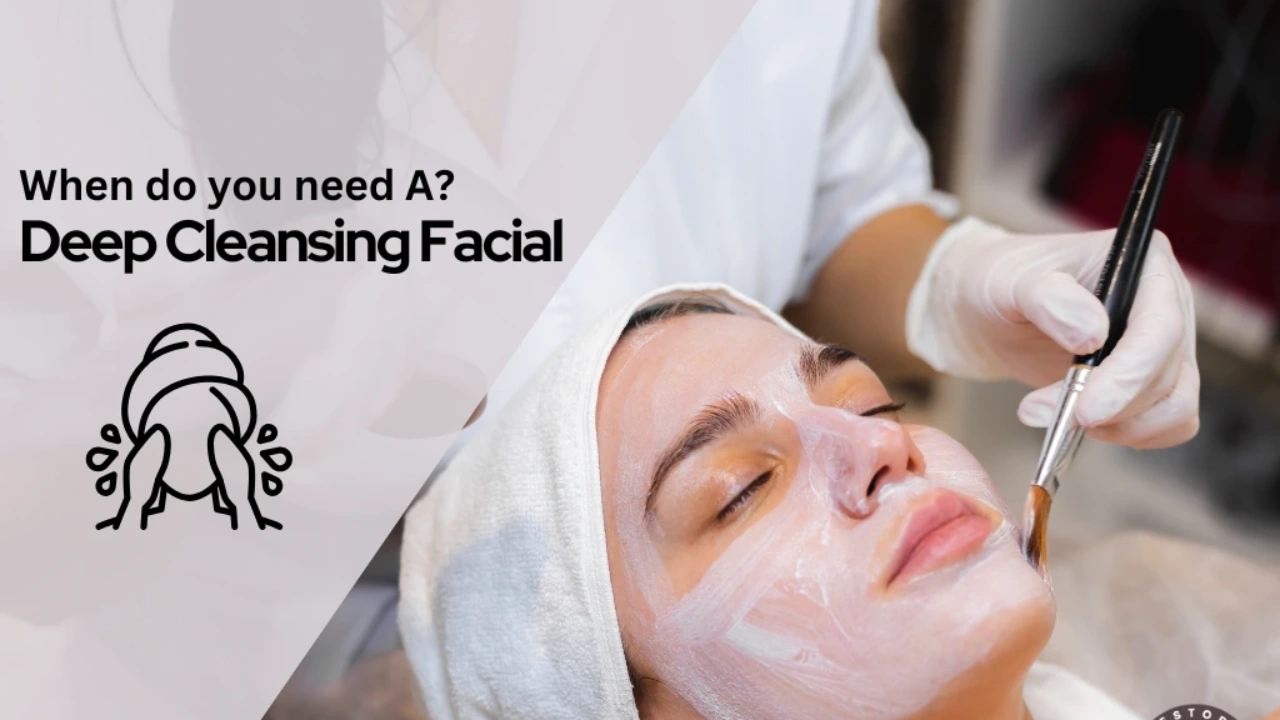 Deep Cleansing Facial