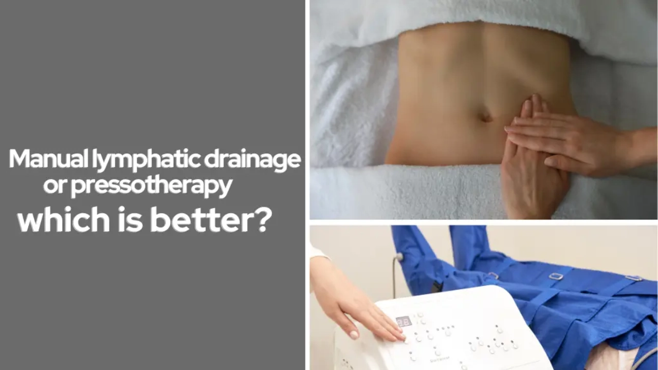 Manual lymphatic drainage or pressotherapy