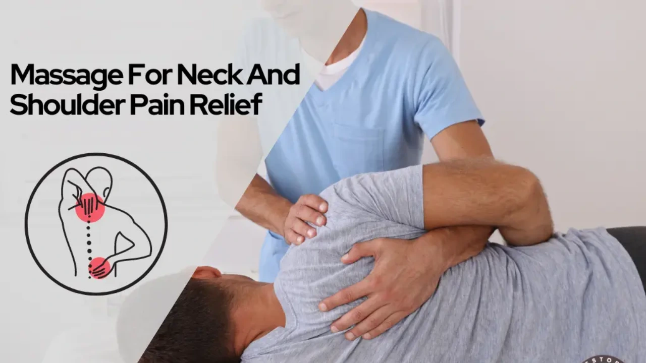 Massage For Neck And Shoulder Pain Relief