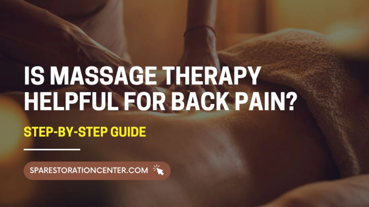 Is Massage Therapy Helpful for Back Pain