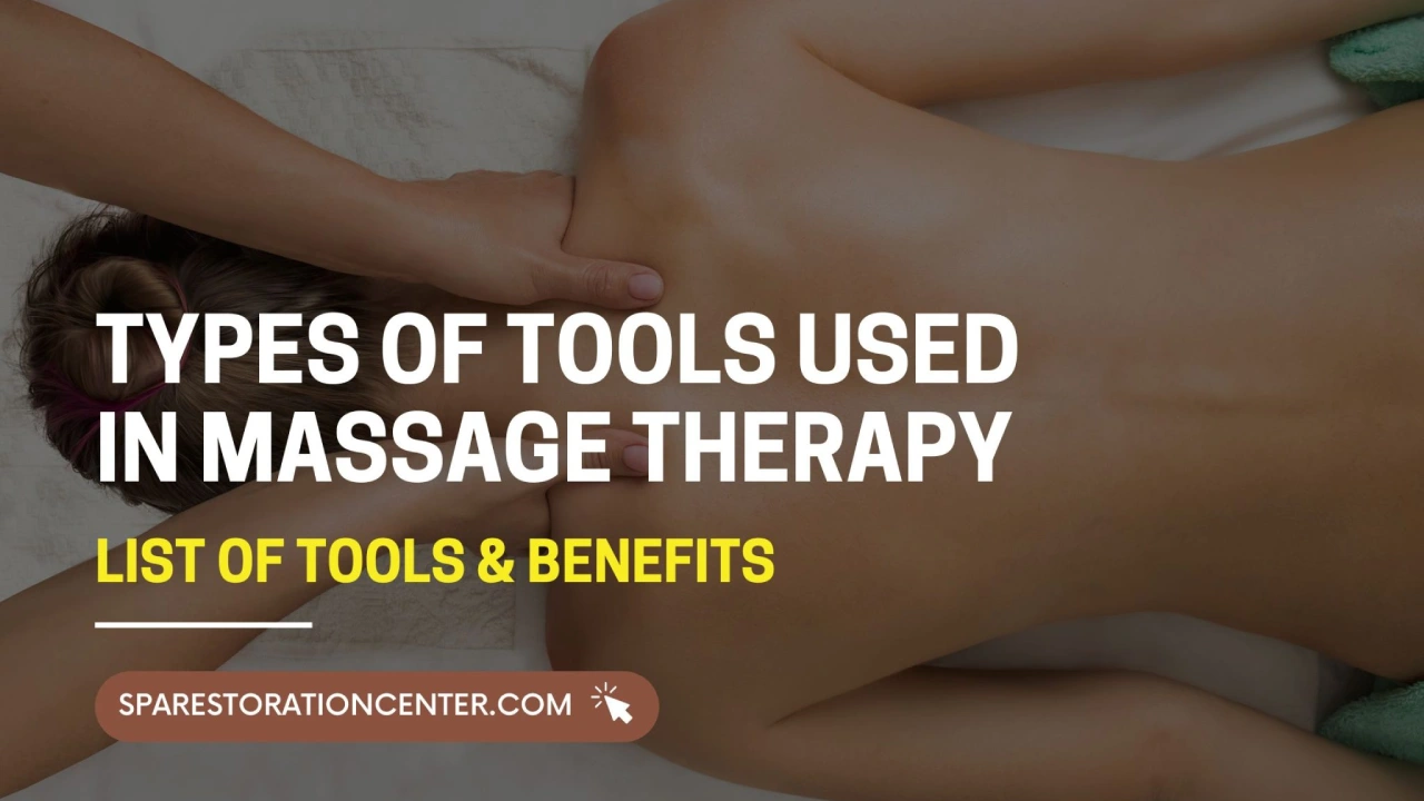 Tools in Massage Therapy