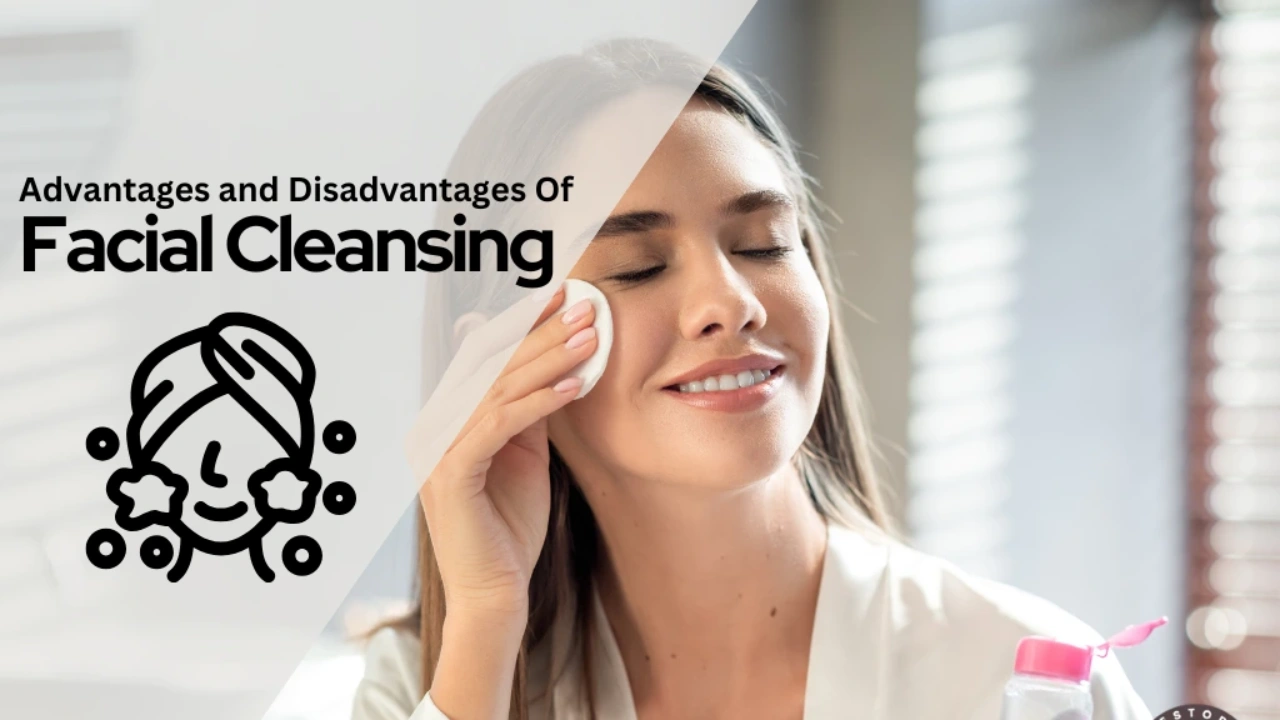 Facial cleansing advantages and disadvantages