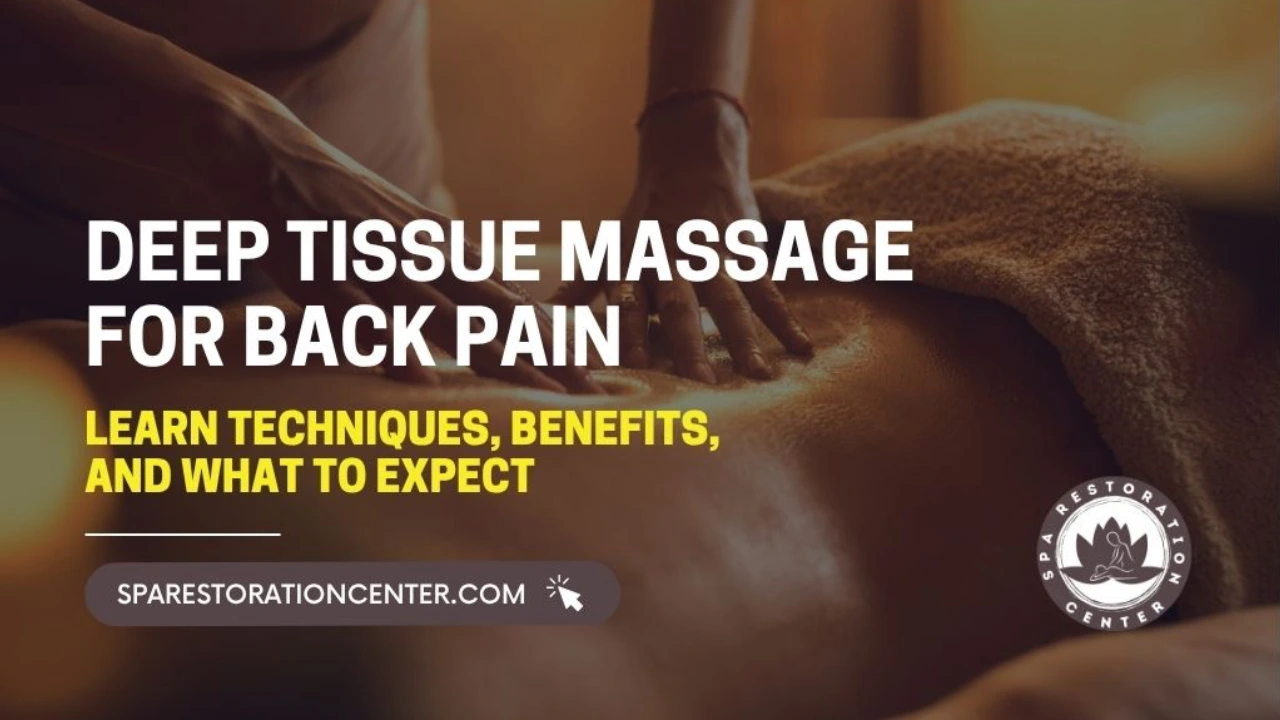 Deep Tissue Massage for Back Pain