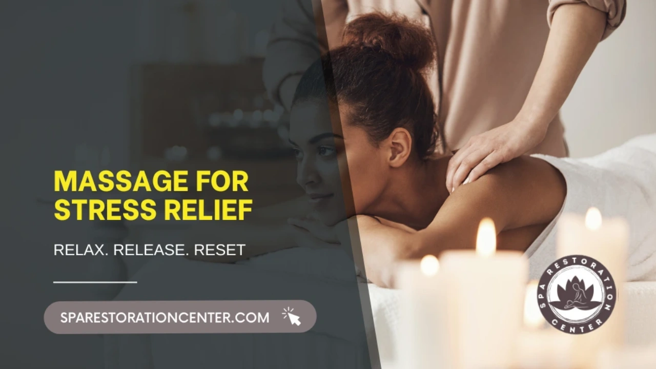 A woman receiving a relaxing massage for stress relief in a serene spa setting with lit candles in the foreground and a "Spa Restoration Center" logo.