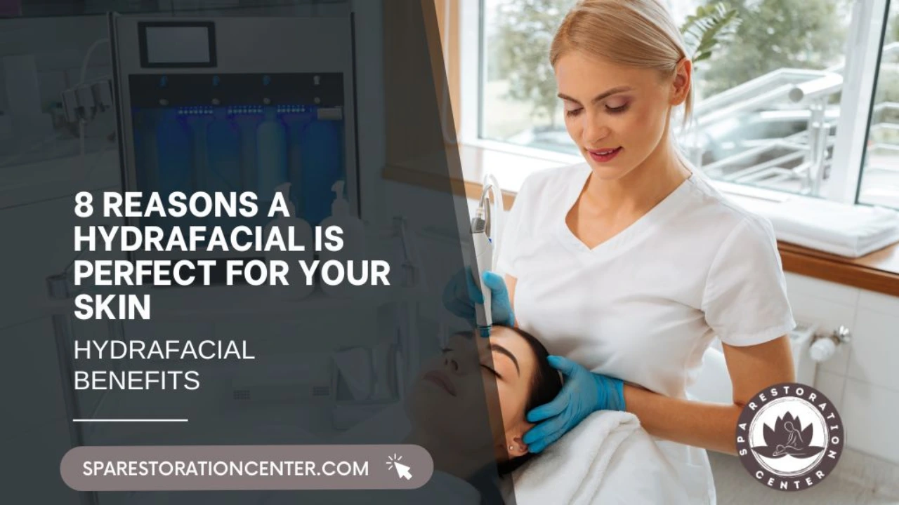 HydraFacial Benefits