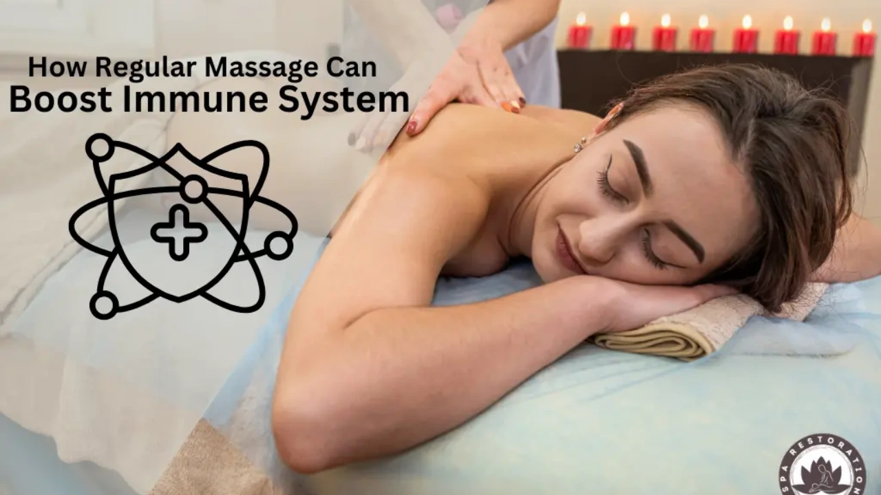 How Regular Massage Boost Immune System