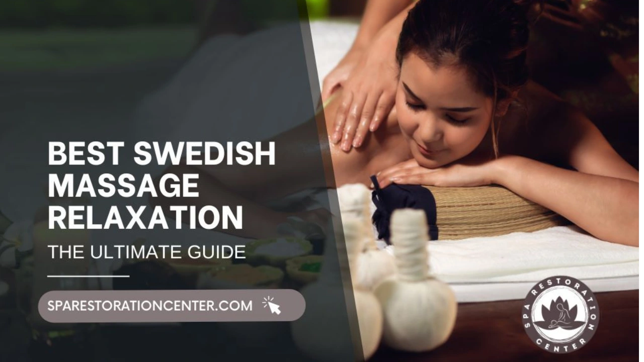 Best Swedish massage relaxation